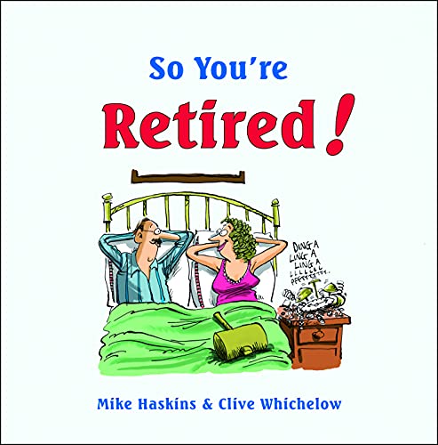 Stock image for So You're Retired! for sale by WorldofBooks