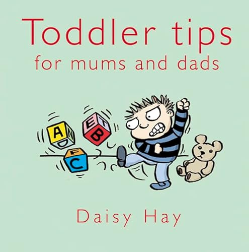 Stock image for Toddler Tips: For Mums and Dads (Baby Tips) for sale by WorldofBooks