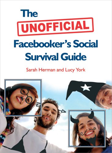 Stock image for The Unofficial Facebooker's Social Survival Guide for sale by HR1 Books