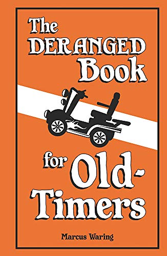 Stock image for The Deranged Book for Old Timers for sale by Better World Books Ltd