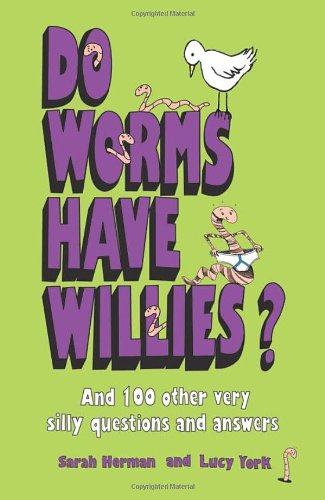 9781840246964: Do Worms Have Willies?