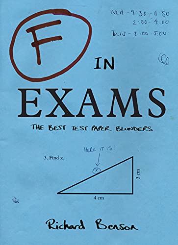 Imagen de archivo de F in Exams: The Best Test Paper Blunders: The Funniest Test Paper Blunders a la venta por SecondSale