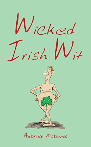 Beispielbild fr Wicked Irish Wit zum Verkauf von Better World Books