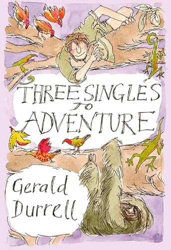 Beispielbild fr Three Singles to Adventure: An Expedition to Guyana (Revival) zum Verkauf von WorldofBooks