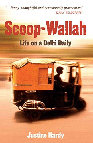 Beispielbild fr Scoop-Wallah : Life on a Delhi Daily zum Verkauf von Better World Books: West