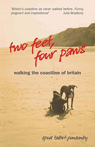 Stock image for Two Feet, Four Paws : Walking the Coastline of Britain for sale by Better World Books: West