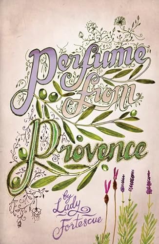 9781840247398: Perfume from Provence (Revival)