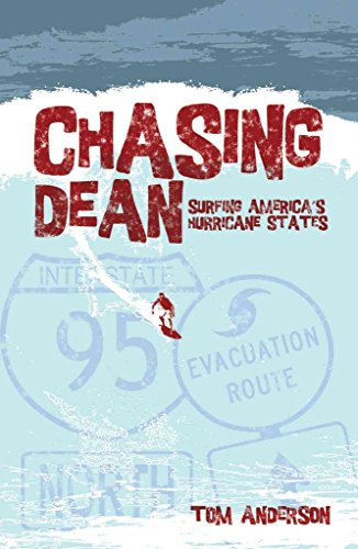 Beispielbild fr Chasing Dean: Surfing America's Hurricane States zum Verkauf von WorldofBooks