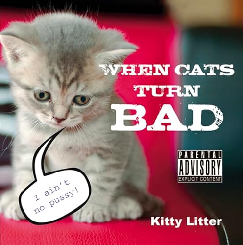 Stock image for When Cats Turn Bad for sale by Better World Books Ltd