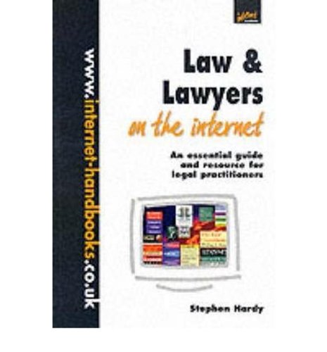 9781840253450: Law and Lawyers on the Internet: An Essential Guide and Resource for Legal Practitioners