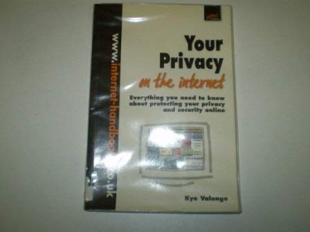 Stock image for Your Privacy on the Internet (Internet Handbooks) for sale by Phatpocket Limited