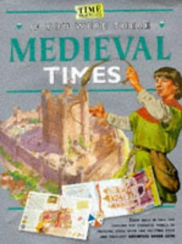 Stock image for Medieval Times (If You Were There S.) for sale by AwesomeBooks