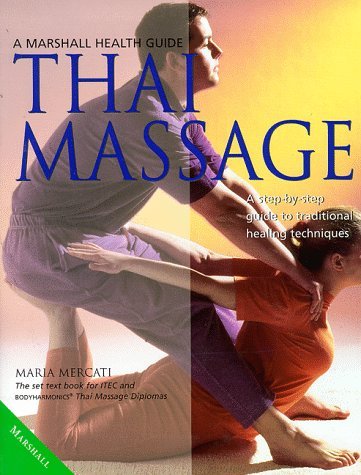 Stock image for Thai Massage: A Step-by-step Guide to Traditional Healing Techniques for sale by Zoar Books & Gallery