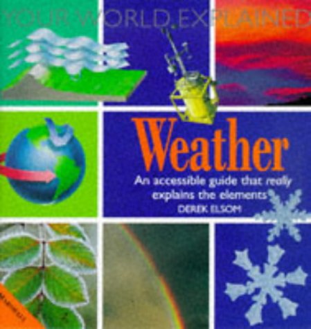 Beispielbild fr Weather Explained (Your World Explained S.) zum Verkauf von WorldofBooks