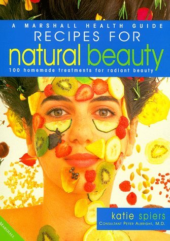 Stock image for Recipes for Natural Beauty (Marshall health guides) for sale by WorldofBooks