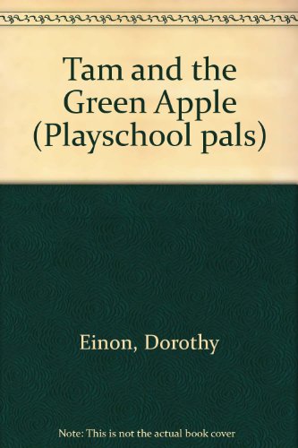 Stock image for Tam and the Green Apple: Step 2 (Playschool pals) for sale by WorldofBooks