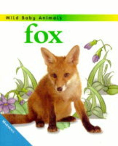 9781840282191: Fox Cub (Wild Baby Animals)