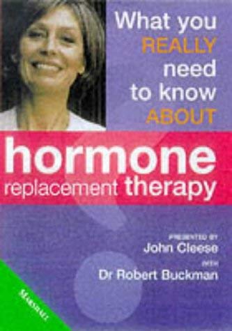 Stock image for What You Really Need to Know About Hormone Replacement Therapy for sale by The London Bookworm