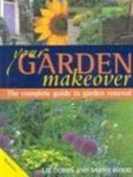 Imagen de archivo de Your Garden Makeover (Revive, replant & replenish) a la venta por WorldofBooks