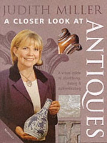 Stock image for Judith Miller's a Closer Look at Antiques for sale by Reuseabook