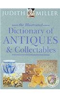 9781840283372: The Illustrated Dictionary of Antiques & Collectibles