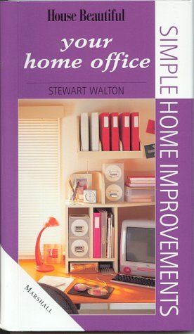 Stock image for Your Home Office (Simple Home Improvement) for sale by Wonder Book