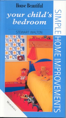 9781840284119: Your Child's Bedroom (Simple Home Improvement)