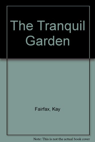 Beispielbild fr The Tranquil Garden zum Verkauf von Better World Books