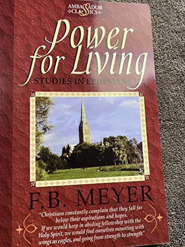 Beispielbild fr Power for Living: Studies in Ephesians zum Verkauf von WorldofBooks