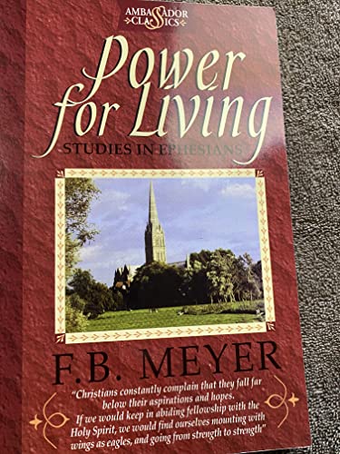 9781840300062: Power for Living: Studies in Ephesians