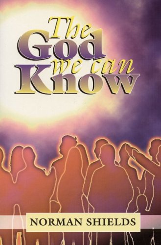 Stock image for The God We Can Know for sale by Better World Books