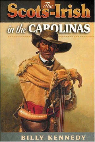 Beispielbild fr The Scots-Irish in the Carolinas zum Verkauf von Books of the Smoky Mountains