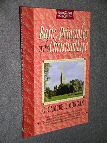 Imagen de archivo de Basic Principles of the Christian Life a la venta por WorldofBooks