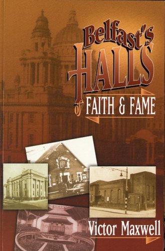 Beispielbild fr Belfast's Halls Faith and Fame zum Verkauf von Christian Book Store