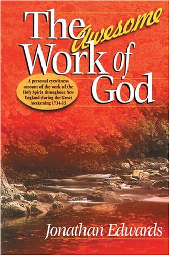 The Awesome Work of God (9781840300802) by Edwards, Jonathan