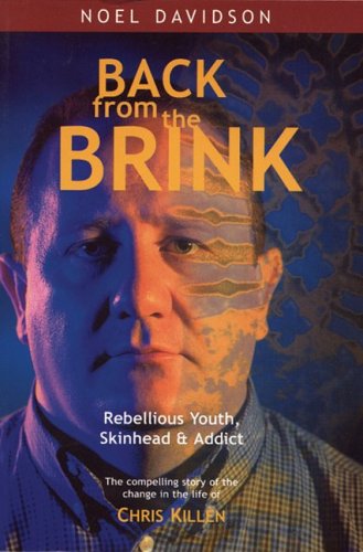 Beispielbild fr Back from the Brink: Rebellious Youth, Skinhead & Addict zum Verkauf von ThriftBooks-Atlanta