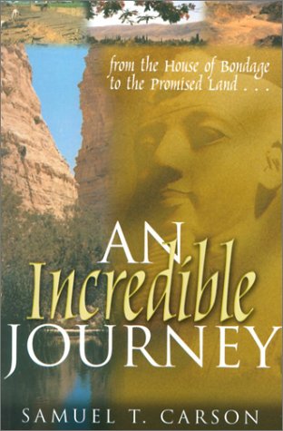 9781840301236: An Incredible Journey: From the House of Bondage to the Promised Land