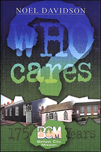 9781840301304: Who Cares: The Story of Belfast Central Mission