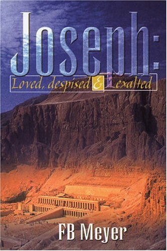 Beispielbild fr Joseph - Loved, Despised and Exalted zum Verkauf von WorldofBooks
