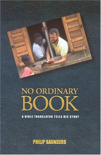 Stock image for No Ordinary Book: A Bible Translator Tells His Story for sale by Redux Books