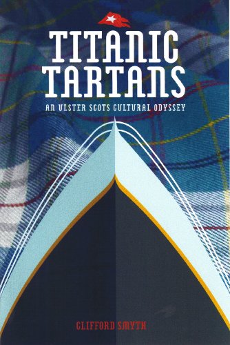 9781840302066: Titanic Tartans - An Ulster Scots Cultural Odyssey