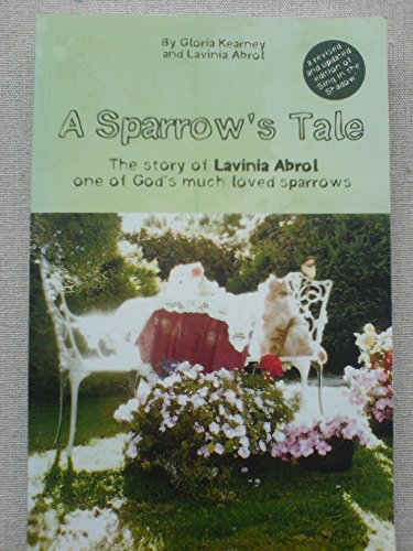Stock image for A Sparrow's Tale: The Story of Lavinia Abrol aone of God's Much Loved Sparrows for sale by WorldofBooks