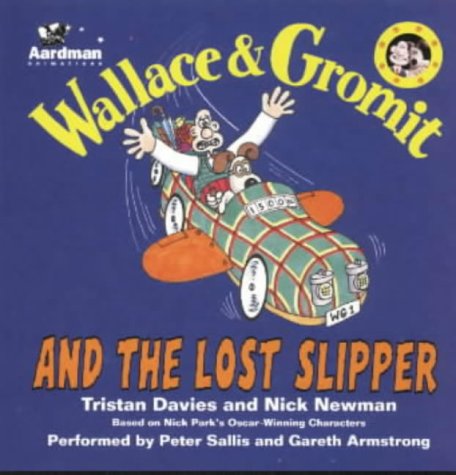 Wallace & Grommit and the Lost Slipper (9781840323900) by Davies, Tristan; Newman, Nick