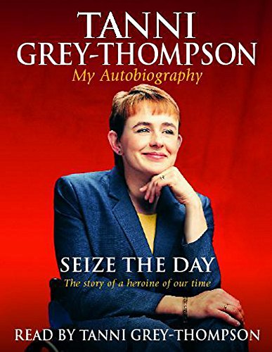 Stock image for Seize the Day Grey-Thomson, Tanni for sale by The Readerz3 Warehouse