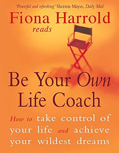 9781840324600: Be Your Own Life Coach: How to Have the Best Life Possible