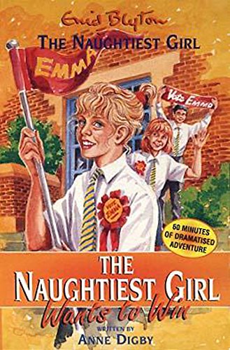 9781840325751: The Naughtiest Girl Wants to Win: Book and Tape (Enid Blyton's the Naughtiest Girl)