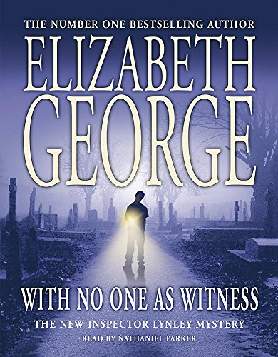 9781840327267: With No One as Witness: An Inspector Lynley Novel: 11