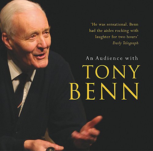 Stock image for An Audience with Tony Benn for sale by WorldofBooks