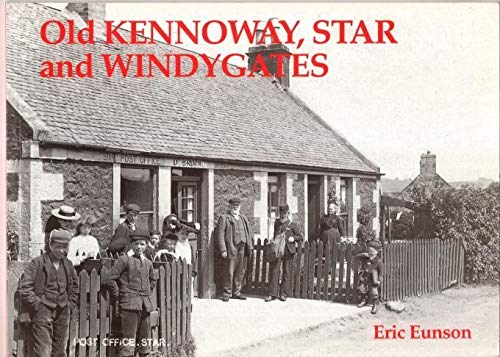 Imagen de archivo de Old Kennoway, Star and Windygates a la venta por WorldofBooks