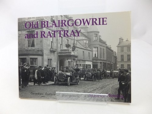 Beispielbild fr Old Blairgowrie and Rattray zum Verkauf von WorldofBooks